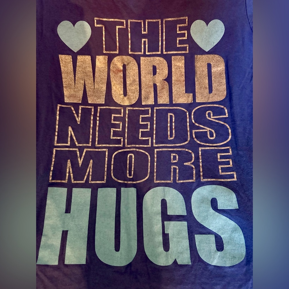 100% Cotton! Juniors L Women Small THE WORLD NEEDS MORE HUGS Blue Silver T-Shirt - Picture 5 of 9